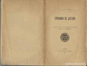Livros antigos: EPISODIOS DE ANTAÑO, POR JUAN LUÍS OLIVER. MALLORCA AÑO 1888 (12.3)